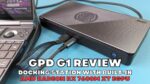 GPD G1 Video Review Thumbnail (en anglais)
