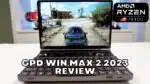 GPD WIN MAX 2 2023 Video Review Thumbnail
