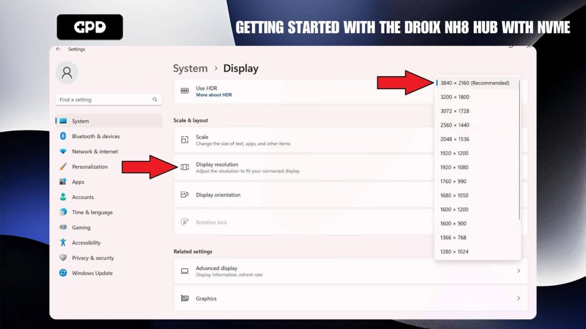 Select the highest Display Resolution