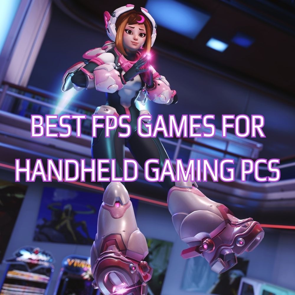 Beste FPS-Spiele für GPD Handheld Gaming PCs