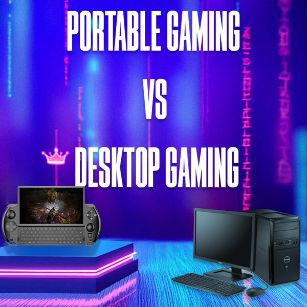 Portable Gaming vs Desktop Gaming